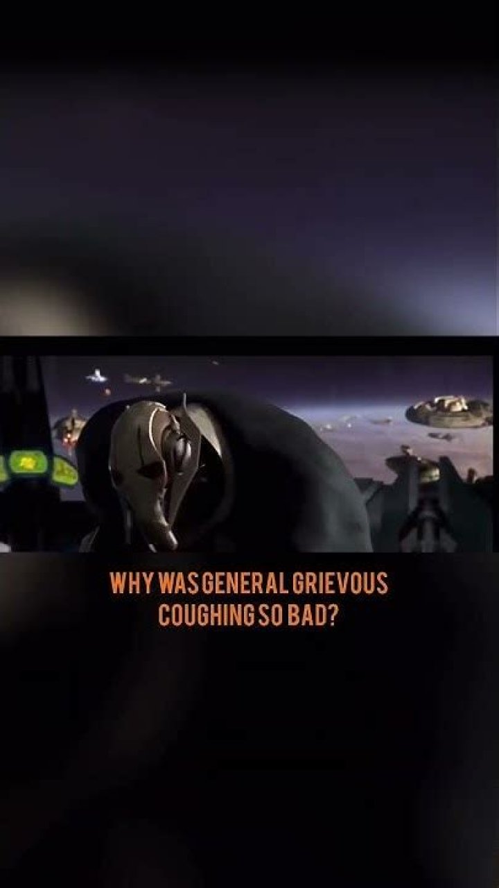Why was General Grievous always coughing?