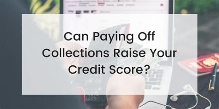 Will paying my collections raise my credit score?